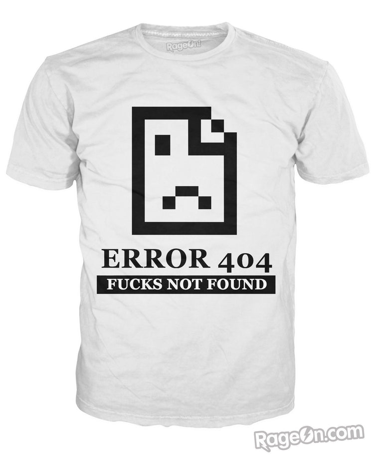 404 Fucks Not Found T-Shirt